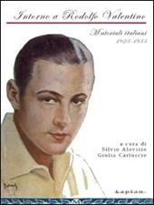 Intorno a Rodolfo Valentino. Materiali italiani (1923-1933)