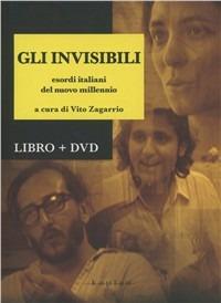 Gli invisibili. Esordi italiani del nuovo millennio. Con DVD  - Libro Kaplan 2010, Spettacolo e comunicazione | Libraccio.it