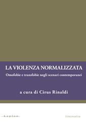 La violenza normalizzata. Omofobie e transfobie negli scenari contemporanei