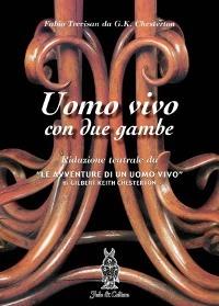 Uomo vivo con due gambe - Fabio Trevisan, Gilbert Keith Chesterton - Libro Fede & Cultura 2005, Letteraria | Libraccio.it