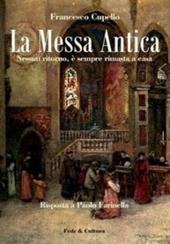 La messa antica. Nessun ritorno, è sempre rimasta a casa. Risposta a Paolo Farinella