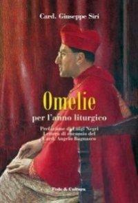 Omelie per l'anno liturgico - Giuseppe Siri - Libro Fede & Cultura 2008, Spirituale | Libraccio.it
