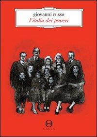 L' Italia dei poveri - Giovanni Russo - Libro Hacca 2011, Novecento.0 | Libraccio.it