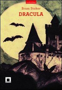 Dracula. Con Audiolibro - Bram Stoker - Libro Biancoenero 2010, Raccontami. I grandi classici più facili da leggere | Libraccio.it