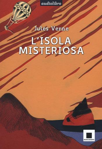 L'isola misteriosa. Ediz. ad alta leggibilità. Con CD-Audio - Jules Verne - Libro Biancoenero 2019, Raccontami. I grandi classici più facili da leggere | Libraccio.it