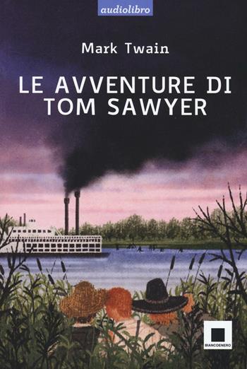 Le avventure di Tom Sawyer. Ediz. a caratteri grandi. Con Audiolibro. Con CD Audio - Mark Twain - Libro Biancoenero 2016, Raccontami. I grandi classici più facili da leggere | Libraccio.it
