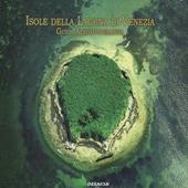 Isole della laguna di Venezia. Guida aerofotografica