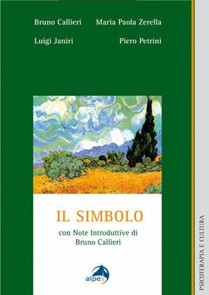 Il simbolo  - Libro Alpes Italia 2006, Psicoterapia e cultura | Libraccio.it