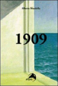 1909 - Alberto Sbardella - Libro Alpes Italia 2009 | Libraccio.it