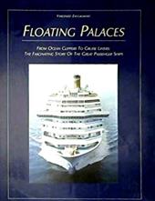 Floating palaces. From ocean clippers to cruise liners: the fascinating story of the great passenger ships