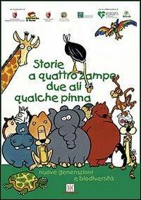 Storie a quattro zampe, due ali, qualche pinna  - Libro Agenzia Il Segnalibro 2008, Libri per capire | Libraccio.it