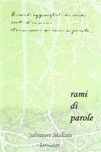 Rami di parole - Salvatore Malizia - Libro Fermenti 2008, Nuovi Fermenti. Poesia | Libraccio.it