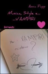 Musica, style e... vampiri