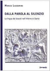 Dalla parola al silenzio. La lingua dei diavoli nell'«inferno» di Dante