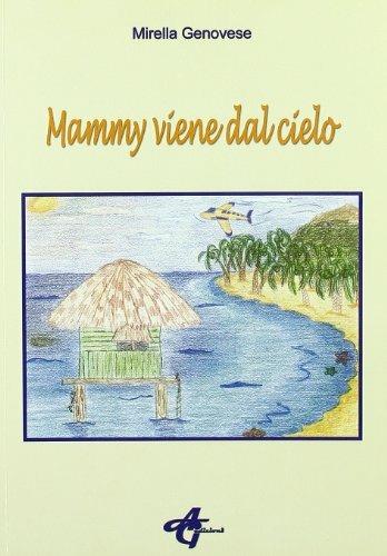 Mammy viene dal cielo - Maria Genovese - Libro AG Edizioni 2006 | Libraccio.it