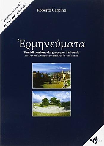 Hermeneumata. Per i Licei e gli Ist. magistrali - Roberto Carpino - Libro AG Edizioni 2009 | Libraccio.it