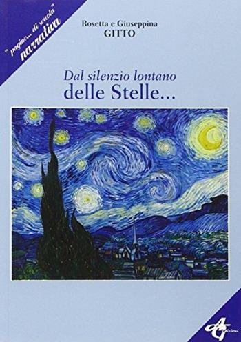 Silenzio lontano delle stelle - Rosetta Gitto, Giuseppina Gitto - Libro AG Edizioni 2014 | Libraccio.it