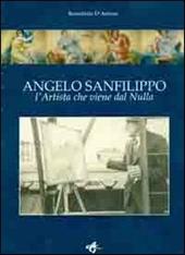 Angelo Sanfilippo. L'artista che viene dal nulla