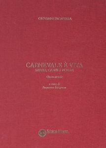 Carnevale è vita. Satire, canti e poesie - Giovanni Incaprera - Libro Arianna 2008, Arianna poesia | Libraccio.it