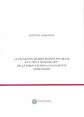 La creazione di aree marine protette e «la tela di Penelope» della riserva marina denominata isole Egadi