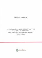 La creazione di aree marine protette e «la tela di Penelope» della riserva marina denominata isole Egadi