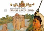 Aladino di tutti i colori. Da una fiaba delle mille e una notte. Con DVD