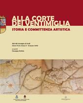 Alla corte dei Ventimiglia. Storia e committenza locale. Atti del Convegno di studi (Geraci Siculo e Gangi, 27-29 giugno 2009)