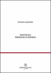 Montagna. Problema o risorsa