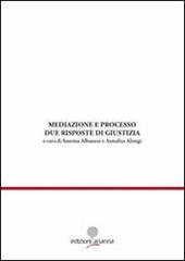 Mediazione e processo. Due risposte di giustizia