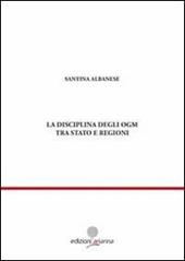 La disciplina degli OGM tra Stato e regioni