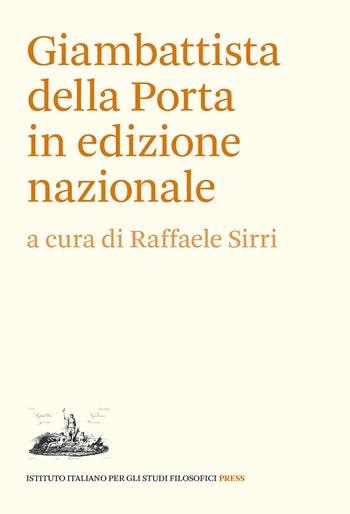 Giambattista della Porta in edizione nazionale  - Libro Ist. Italiano Studi Filosofici 2021, Momenti e problemi della storia del pensiero | Libraccio.it