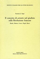 Il concetto di astratto nel giudizio sulla Rivoluzione francese. (Burke, Maistre, Cuoco, Hegel, Marx)