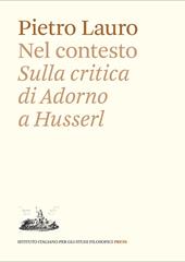Nel contesto. Sulla critica di Adorno a Husserl