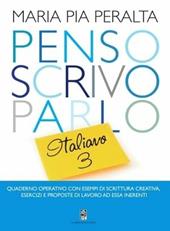 Penso, scrivo, parlo italiano. Vol. 3
