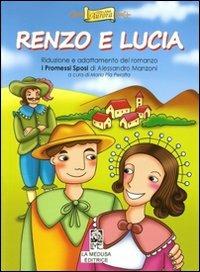 Renzo e Lucia. Con espansione online. Con CD-ROM - M. Pia Peralta - Libro La Medusa 2013 | Libraccio.it