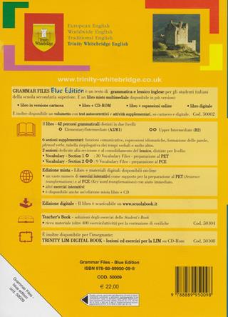 Grammar files. Ediz. blu. Con espansione online - Edward Jordan, Patrizia Fiocchi - Libro Trinity Whitebridge 2009 | Libraccio.it