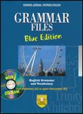 Grammar files. With vocabulary. Ediz. blu. Con CD-ROM. Con espansione online - Edward Jordan, Patrizia Fiocchi - Libro Trinity Whitebridge 2010 | Libraccio.it