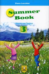 Summer book. Per la Scuola elementare. Con espansione online. Vol. 3