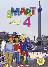 Smart. Student's book-Workbook. Per la Scuola elementare. Con espansione online. Vol. 4