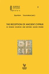 The reception of ancient Cyprus in roman sources and beyond: eleven studies