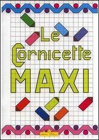 Cornicette maxi - Micaela Brombo - Libro Hedison 2008, Serie didattica | Libraccio.it