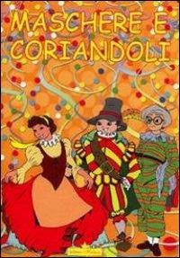 Le maschere - Micaela Brombo - Libro Hedison 2008, Varie | Libraccio.it