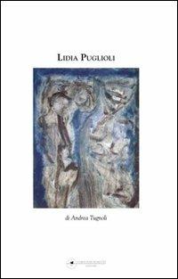 Lidia Puglioli - Andrea Tugnoli - Libro Maretti Editore 2009 | Libraccio.it