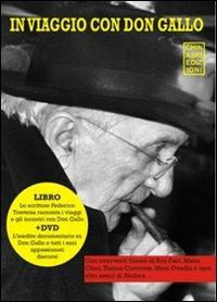 In viaggio con don Gallo. Con DVD - Federico Traversa - Libro Chinaski Edizioni 2008 | Libraccio.it