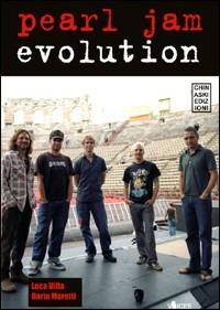 Pearl Jam evolution - Luca Villa, Daria Moretti - Libro Chinaski Edizioni 2010, Voices | Libraccio.it