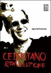 Celentano & rivoluzione  - Libro Chinaski Edizioni 2012, Voices | Libraccio.it