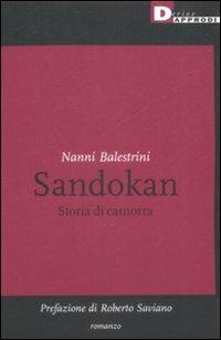 Sandokan. Storia di camorra - Nanni Balestrini - Libro DeriveApprodi 2007 | Libraccio.it