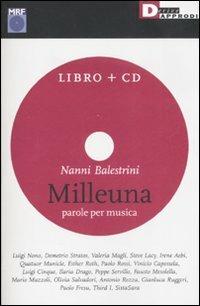 Milleuna. Parole per musica. Con CD Audio - Nanni Balestrini - Libro DeriveApprodi 2007 | Libraccio.it