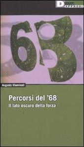 Percorsi del '68. Il lato oscuro della forza