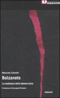 Bolzaneto. La mattanza della democrazia - Massimo Calandri - Libro DeriveApprodi 2008, Cronache | Libraccio.it